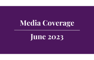 Media Coverage – June 2023
