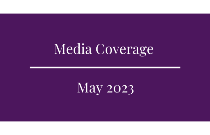 Media Coverage – May 2023
