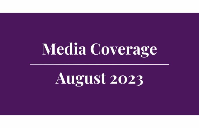 Media Coverage – August 2023